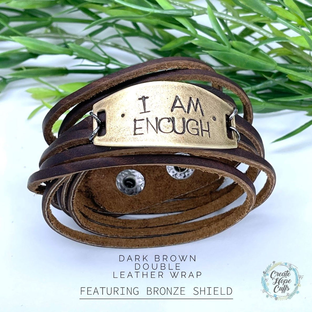 Adjustable I AM ENOUGH Dark Brown OR Black Leather & Bronze Shield Double Wrap Bracelet Leather Wrap Create Hope Cuffs