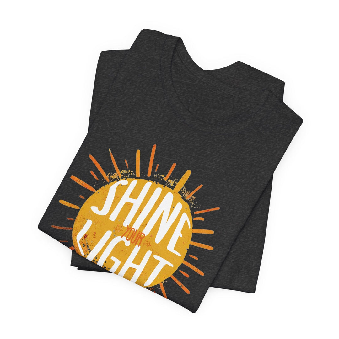 Unisex Shine Your Light | Short Sleeve Bella Tee | 5 colors | S-4XL | Hope Swag T-Shirt Printify 
