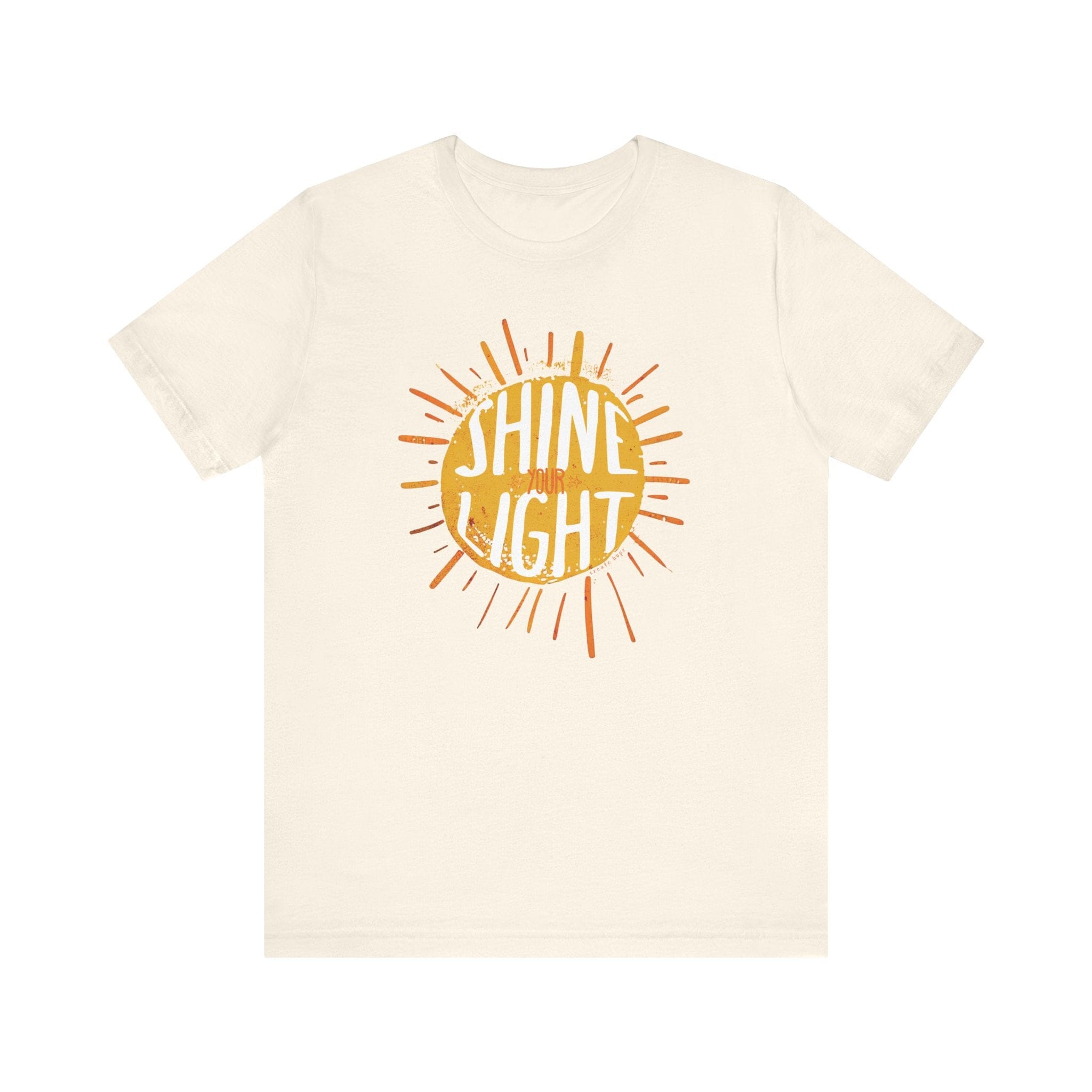 Unisex Shine Your Light | Short Sleeve Bella Tee | 5 colors | S-4XL | Hope Swag T-Shirt Printify Natural S 