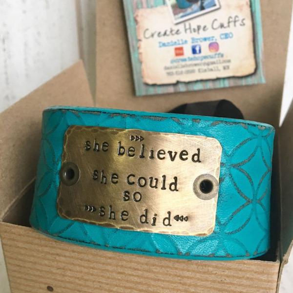 She Believed She Could | Teal | Wide Leather Cuff | Womens | Adjustable Leather Cuff Create Hope Cuffs 